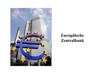 Europäische Zentralbank  