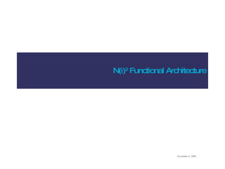 N(i) 2  Functional Architecture 