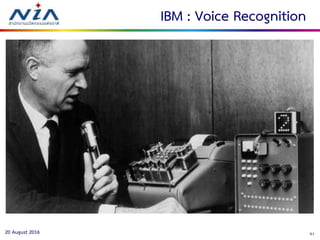 5120 August 2016
IBM : Voice Recognition
 