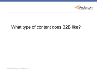 What type of content does B2B like?
 