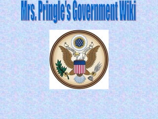 Mrs. Pringle's Government Wiki 