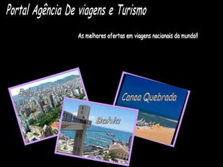 Belo Horizonte Bahia Canoa Quebrada Portal Agência De viagens e Turismo As melhores ofertas em viagens nacionais do mundo!! 