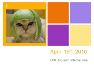 April  15th, 2010 OSU Nourish International  