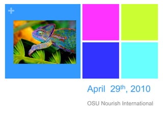 April  29th, 2010 OSU Nourish International  