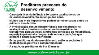 Quais são os preditores precoces do desenvolvimento infantil? | PPTX