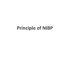 Principle of NIBP
 