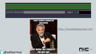 @oddvarmoe
http://haveibeenpwned.com
 