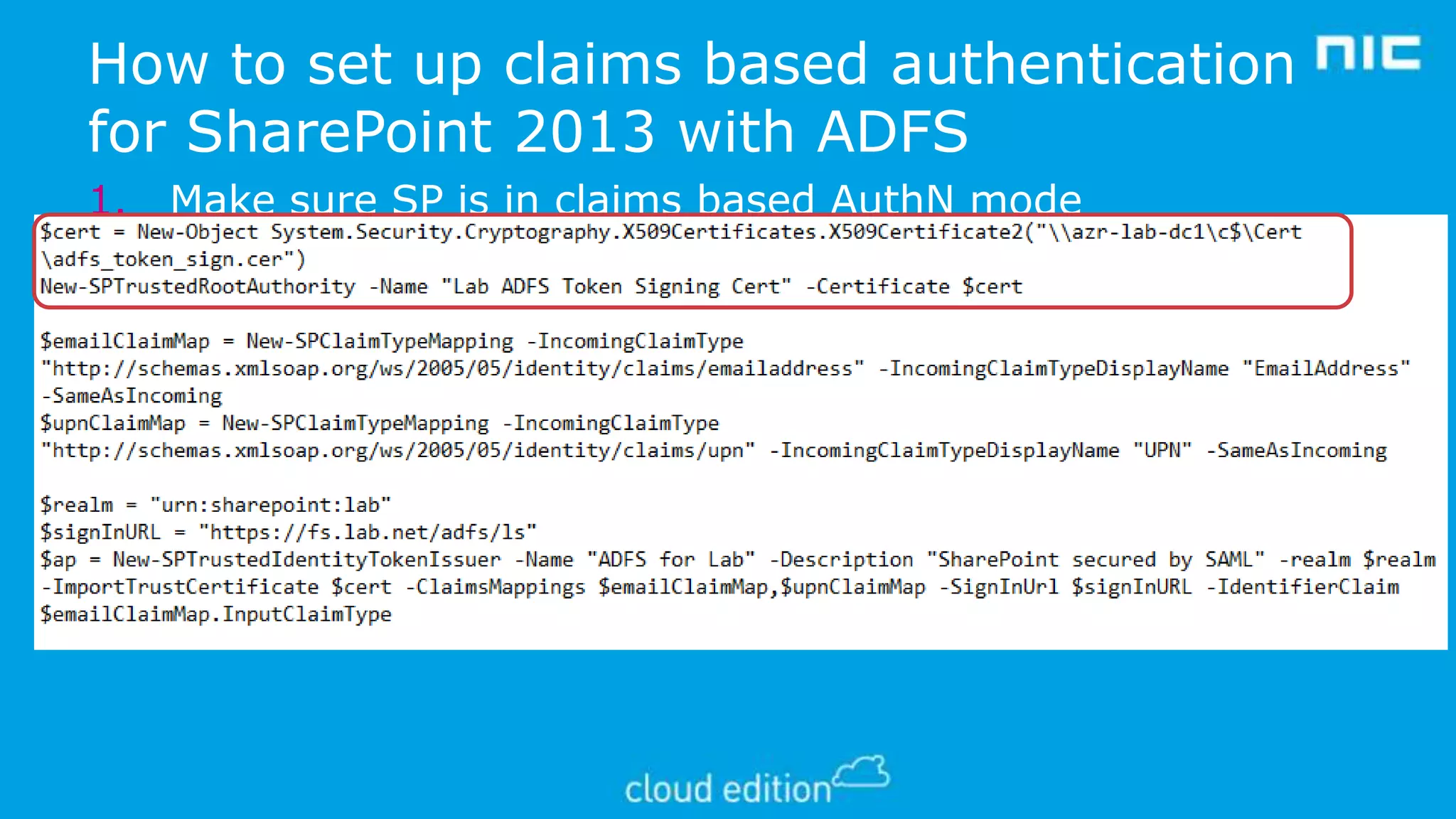 How to set up claims based authentication
for SharePoint 2013 with ADFS
1.
2.
3.

Make sure SP is in claims based AuthN mode
•

Default setting for SP 2013

Configure ADFS with SP as a new RP and configure claims
Configure SP to trust ADFS as an IP

1.

Import the entire ADFS token signing cert chain into SP
•
SP has its own certificate stores
2. Add claim mappings
3. Add authentication provider

 