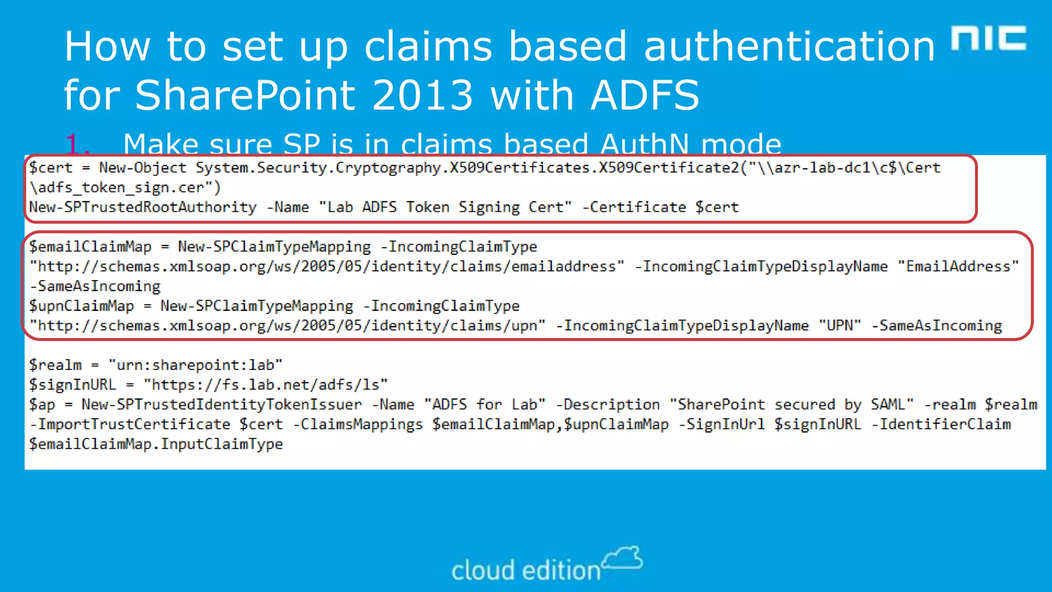 How to set up claims based authentication
for SharePoint 2013 with ADFS
1.
2.
3.

Make sure SP is in claims based AuthN mode
•

Default setting for SP 2013

Configure ADFS with SP as a new RP and configure claims
Configure SP to trust ADFS as an IP

1.

Import the entire ADFS token signing cert chain into SP
•
SP has its own certificate stores
2. Add claim mappings
3. Add authentication provider

 