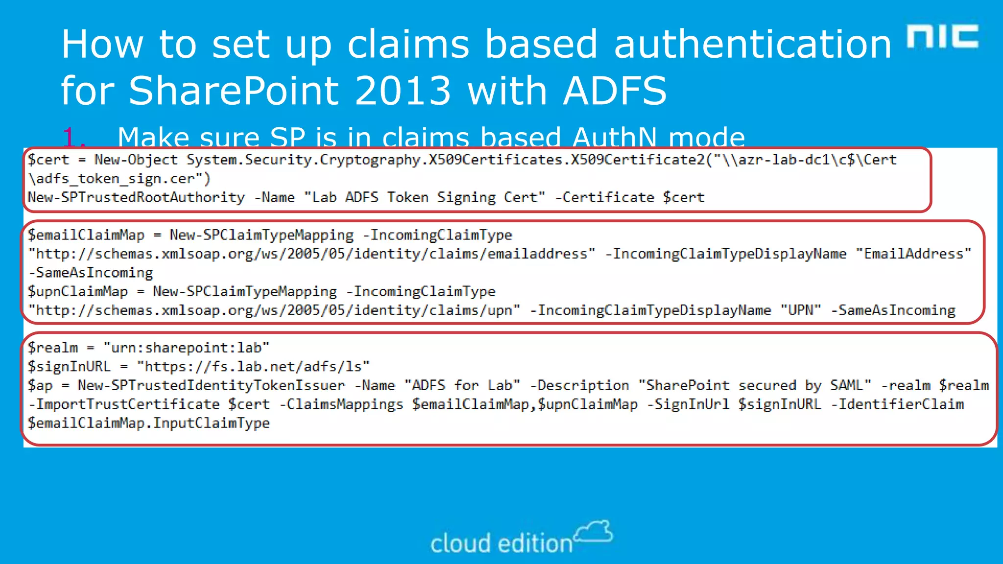 How to set up claims based authentication
for SharePoint 2013 with ADFS
1.
2.
3.

Make sure SP is in claims based AuthN mode
•

Default setting for SP 2013

Configure ADFS with SP as a new RP and configure claims
Configure SP to trust ADFS as an IP

1.

Import the entire ADFS token signing cert chain into SP
•
SP has its own certificate stores
2. Add claim mappings
3. Add authentication provider

 