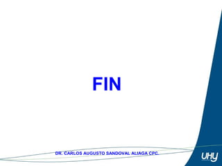 80
DR. CARLOS AUGUSTO SANDOVAL ALIAGA CPC.
FIN
 