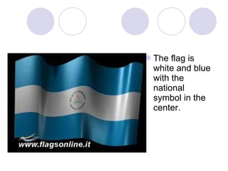  The flag is
white and blue
with the
national
symbol in the
center.