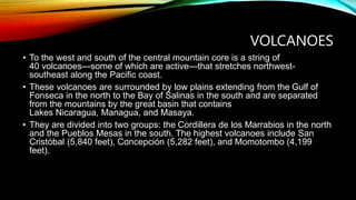 VOLCANOES
• To the west and south of the central mountain core is a string of
40 volcanoes—some of which are active—that s...