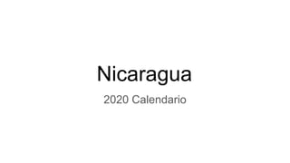 Nicaragua
2020 Calendario
 