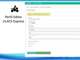 Perfil Editor
LILACS-Express
 