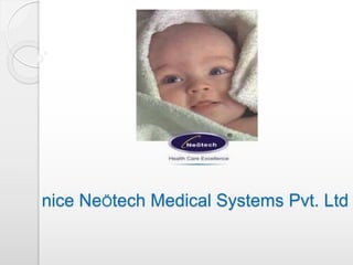 nice NeÖtech Medical Systems Pvt. Ltd
 