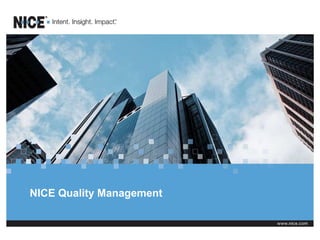 NICE Quality Management
 