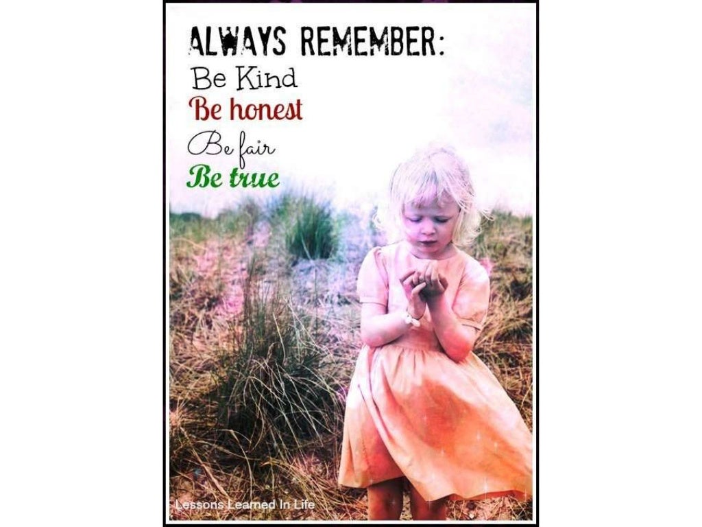 Be true be you be kind. Be true be you be kind. Define kind hearted. Faith is not religion. Be true be you be kind.