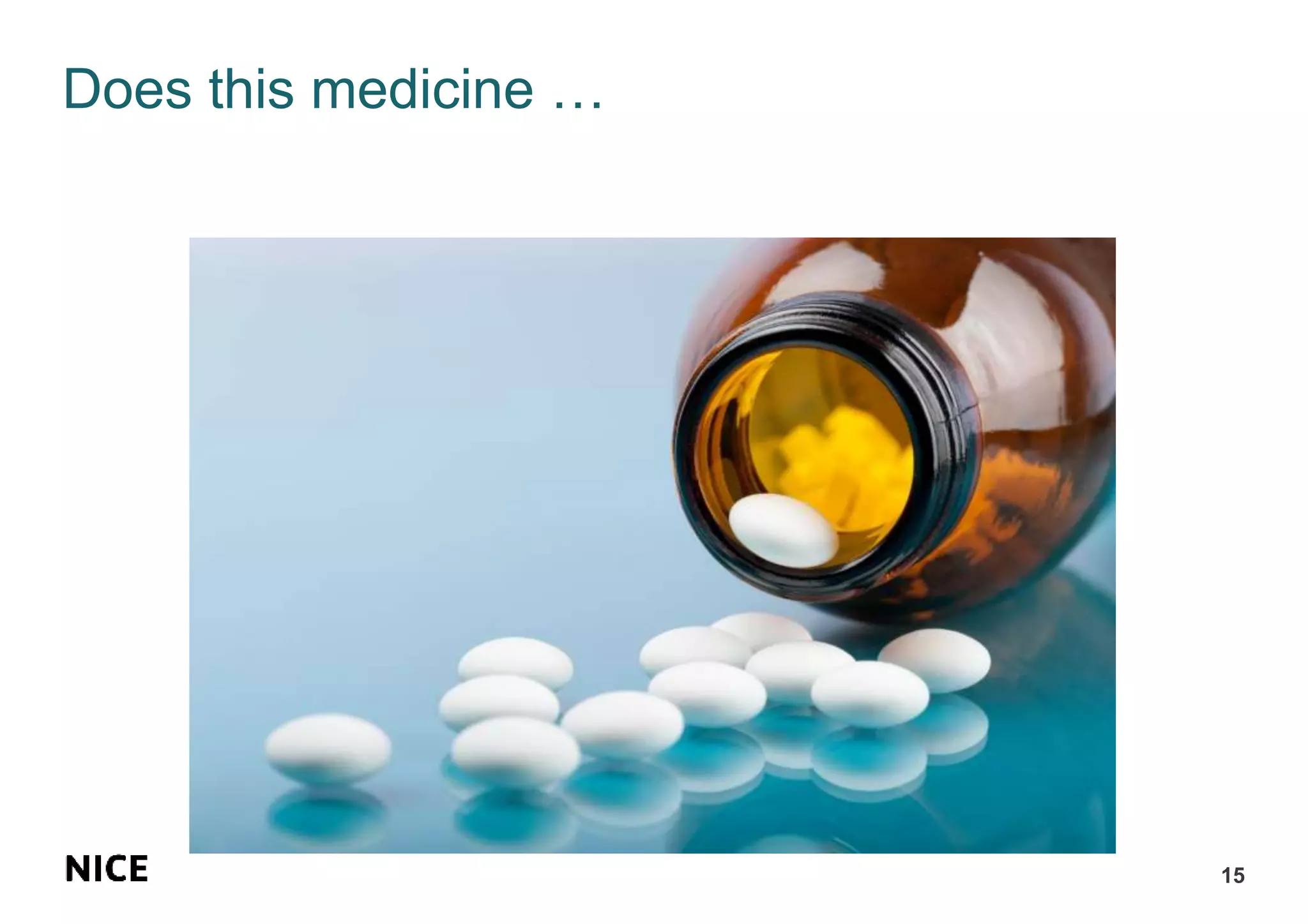 Does this medicine …
15
 