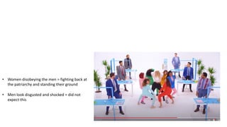 • Women disobeying the men = fighting back at
the patriarchy and standing their ground
• Men look disgusted and shocked = did not
expect this
 