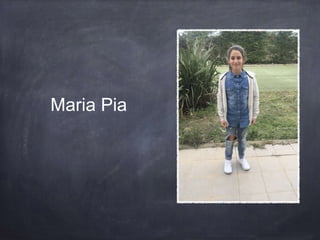 Maria Pia
 