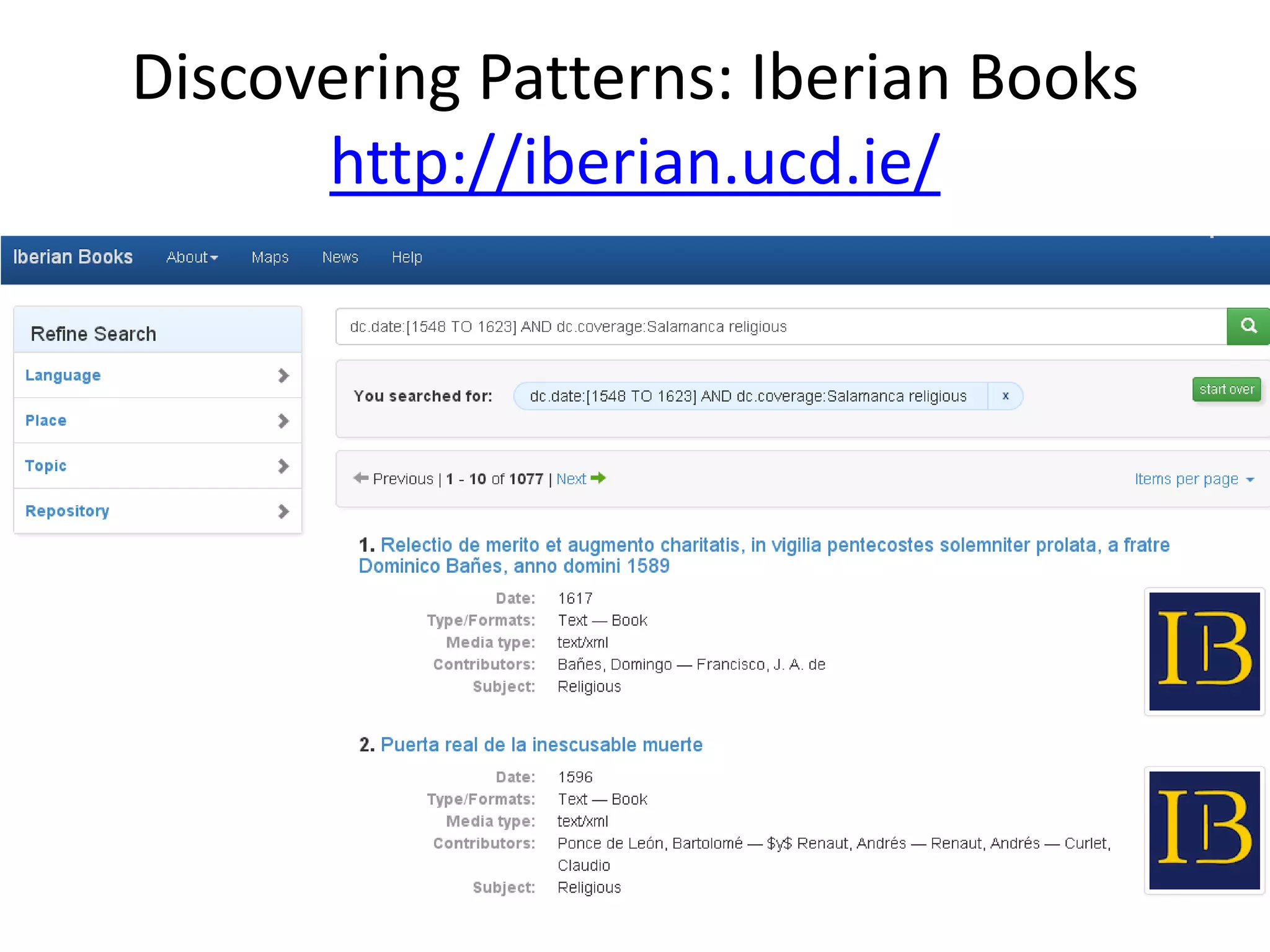 Discovering Patterns: Iberian Books
http://iberian.ucd.ie/
 