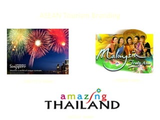 ASEAN Tourism Branding
US$117.2 million
US$101 million
US$258 million
 