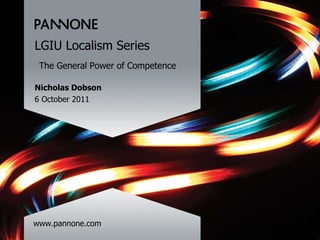 www.pannone.com LGIU Localism Series The General Power of Competence Nicholas Dobson 6 October 2011 