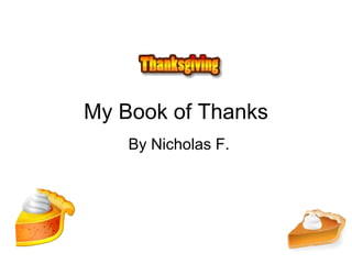 My Book of Thanks By Nicholas F. 