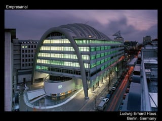 Empresarial
Ludwig Erhard Haus
Berlin, Germany
 