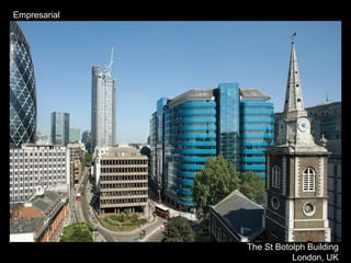 Empresarial
The St Botolph Building
London, UK
 