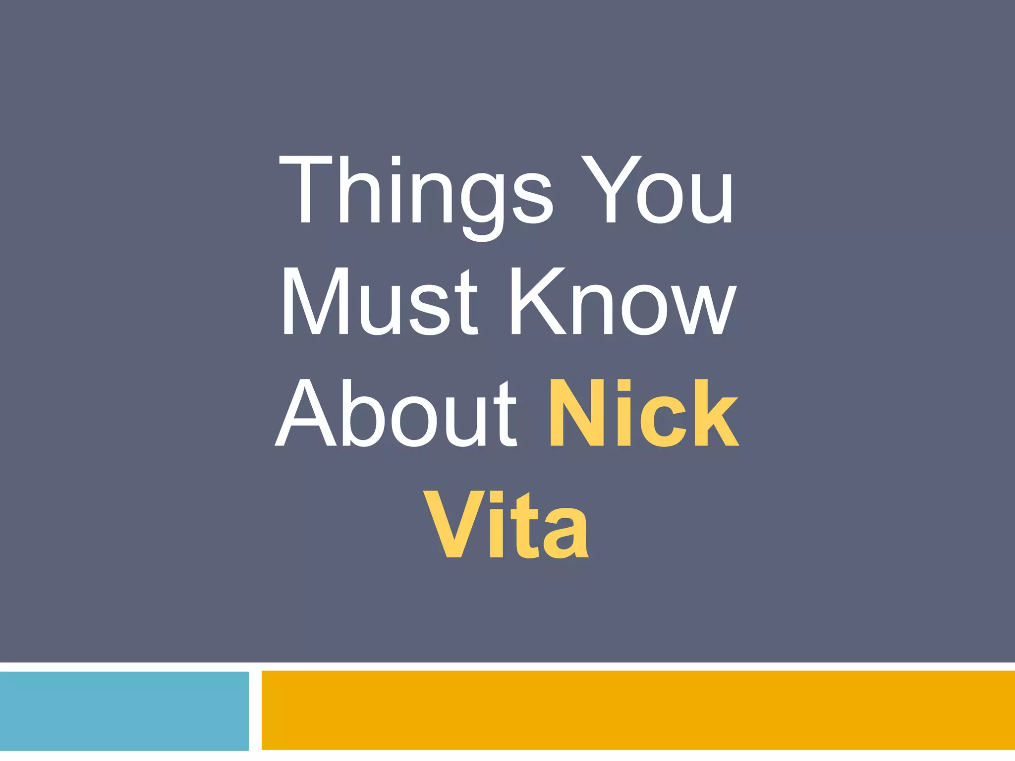Nicholas (nick) vita how he started his booming enterprise | PPT