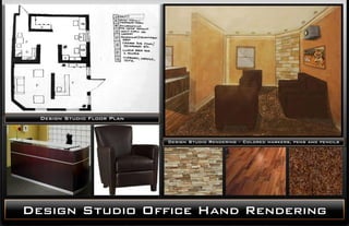 Design Studio Floor Plan

Design Studio Rendering – Colored markers, pens and pencils

Design Studio Office Hand Rendering

 