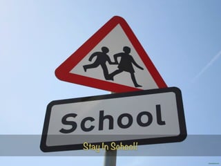 bestmadurai.com
Stay In School!
 