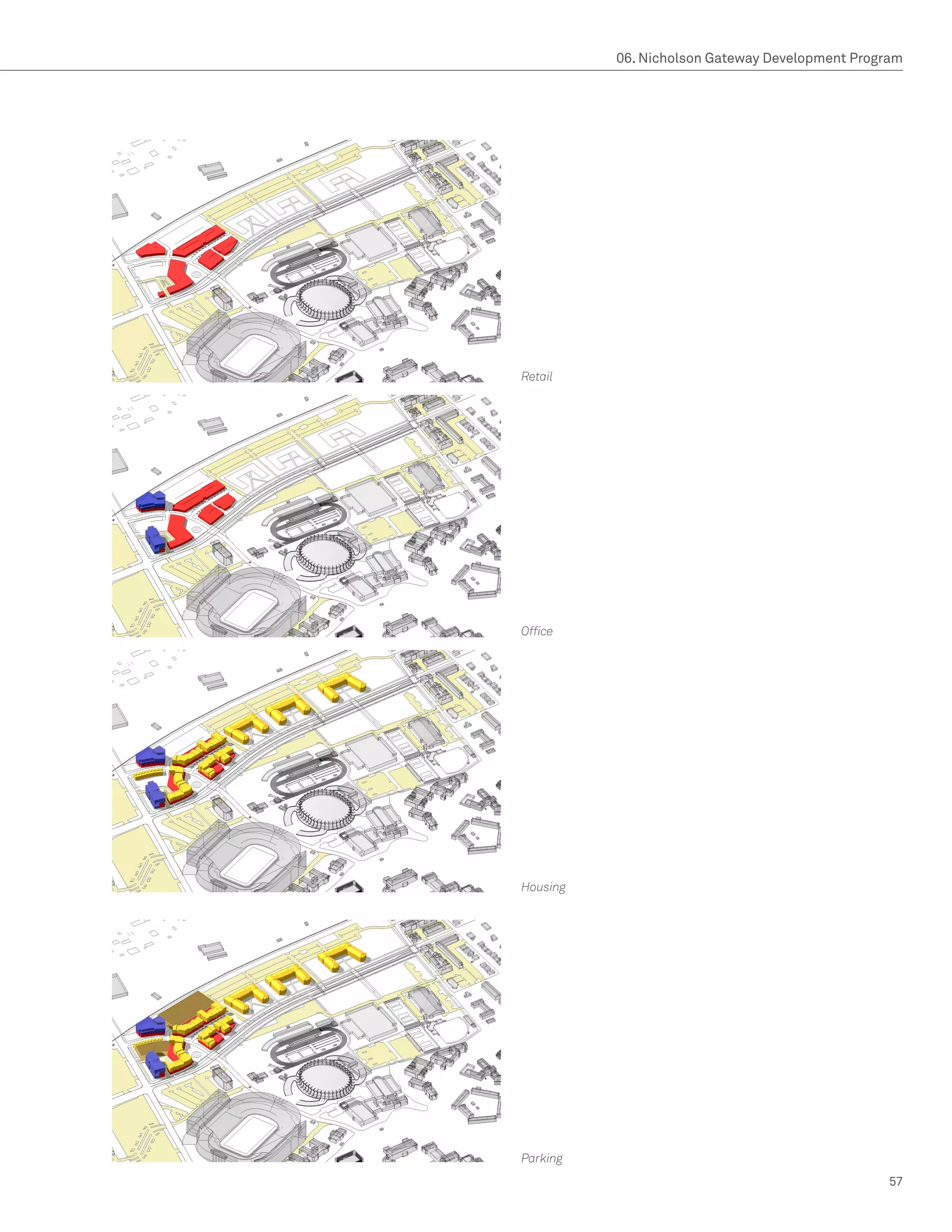 06. Nicholson Gateway Development Program




Retail




Office




Housing




Parking
                                                 57
 