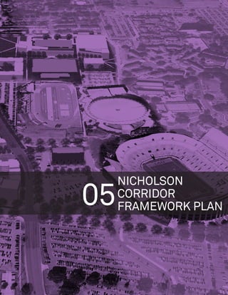 NICHOLSON
05   CORRIDOR
     FRAMEWORK PLAN
 