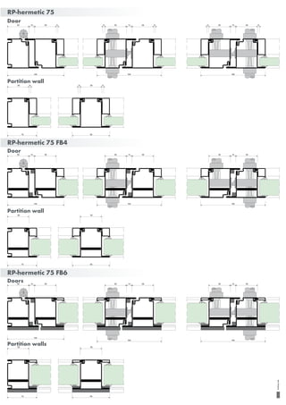 RP-hermetic 75
Door
Partition wall
RP-hermetic 75 FB4
Door
Partition wall
RP-hermetic 75 FB6
Doors
Partition walls
Buildingside
1455 55 55
164
55 5
75
55 55
95
1455 55 55
164
1455 55 5
144
1455 55
164
1455 55
164
55
75
55
95
1455 55
144
1455 55
164
1455 55
164
55
75
55
95
1455 55
144
 