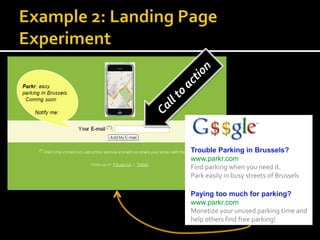 Trouble Parking in Brussels?
www.parkr.com
Find parking when you need it.
Park easily in busy streets of Brussels

Paying too much for parking?
www.parkr.com
Monetize your unused parking time and
help others find free parking!
 