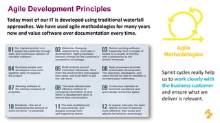 Agile Development Principles
Today most of our IT is developed using traditional waterfall
approaches. We have used agile methodologies for many years
now and value software over documentation every time.
22
Agile
Methodologies
Sprint cycles really help
us to work closely with
the business customer
and ensure what we
deliver is relevant.
 