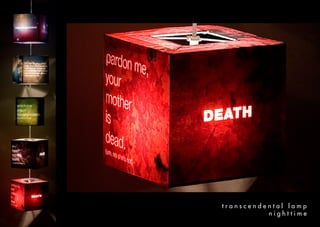 transcendental lamp
          nighttime
 