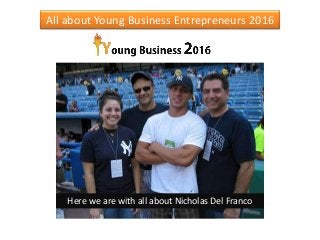 All about Nicholas Del Franco - Young Business Entrepreneur Slide 1