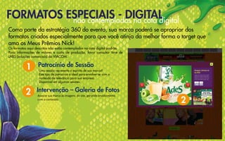 Associe sua marca às imagens do site, gerando envolvimento
com o conteúdo.
 