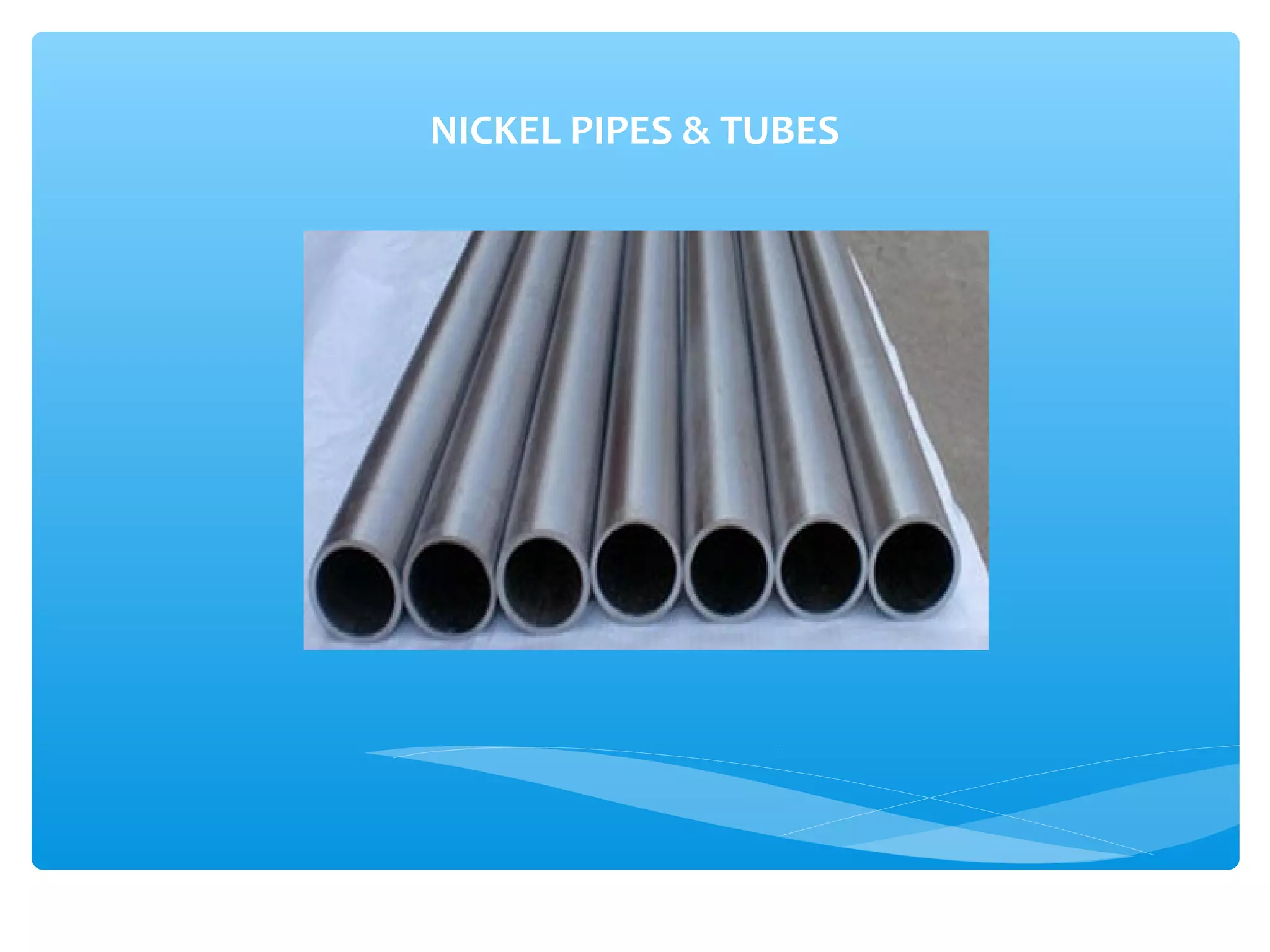 NICKEL PIPES & TUBES