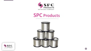 1
SPC Products
 