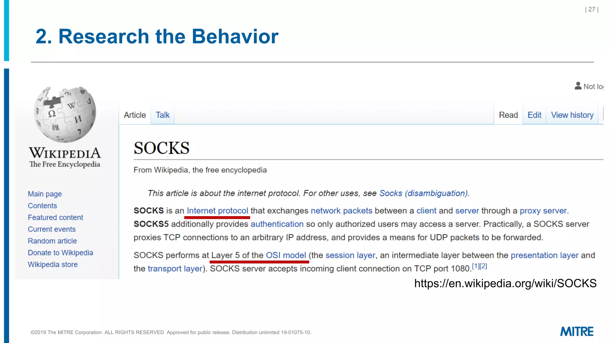 2. Research the Behavior
| 27 |
https://en.wikipedia.org/wiki/SOCKS
©2019 The MITRE Corporation. ALL RIGHTS RESERVED Approved for public release. Distribution unlimited 19-01075-10.
 