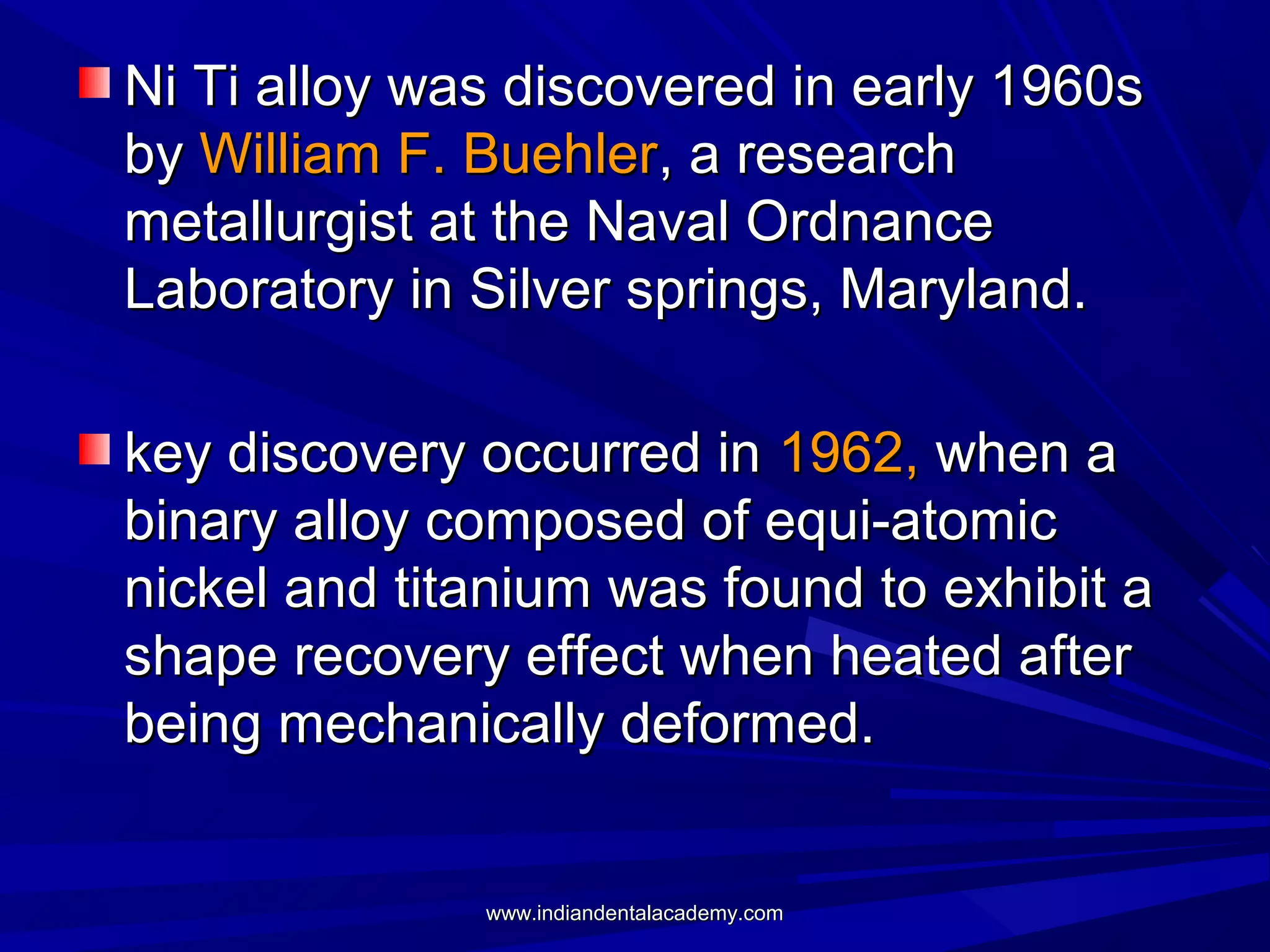 Nickel titanium in orthodontics PPT