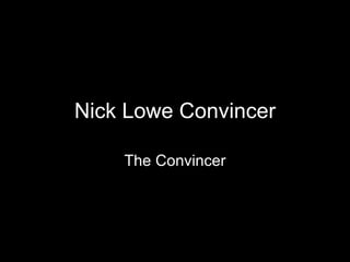 Nick Lowe Convincer The Convincer 