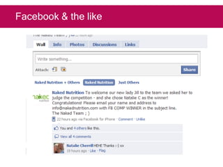 Facebook & the like
 