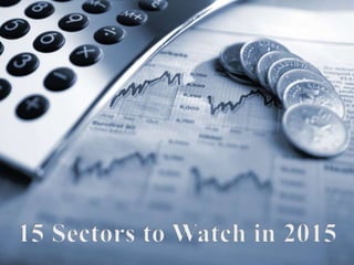 15 Sectors to Watch in 2015