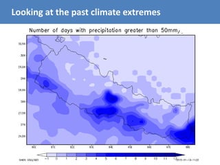 Looking at the past climate extremes
 